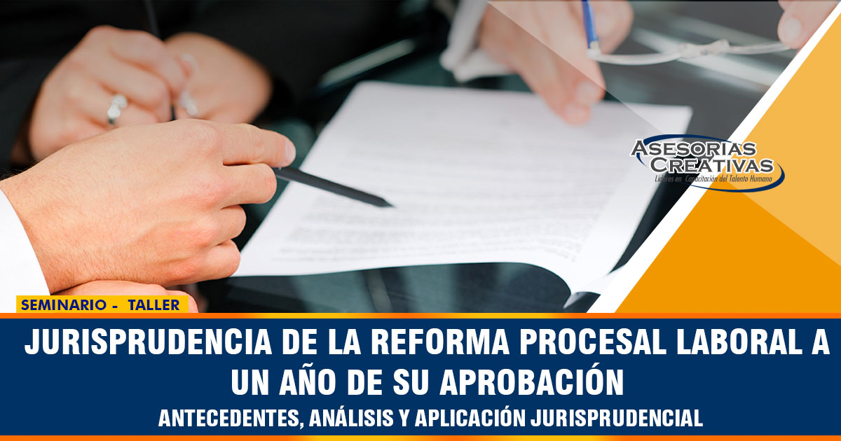 Jurisprudencia De La Reforma Procesal Laboral A Un AÑo De Su AprobaciÓn